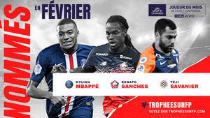 L1 : Mbappé, Sanches ou Savanier, qui sera le joueur de février ?